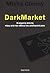Dark market by Misha Glenny
