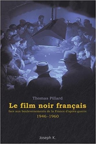 Le film noir français face aux bouleversements de la France d'après-guerre (1946-1960)