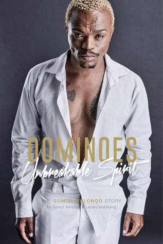 Dominoes: Unbreakable Spirit - The Somizi Mhlongo Story