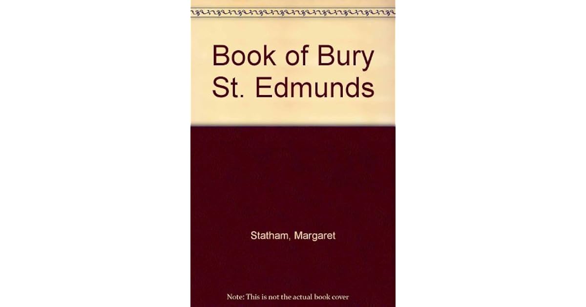 Book of Bury St. Edmunds by Margaret Statham