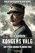 Kongens valg: Det tyske angreb på Norge 1940