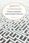 Viaţa şi moartea nefericitului Filimon by Vladimir Beșleagă