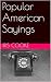 Popular American Sayings