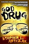 God Drug by Stephen L. Antczak