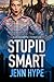 Stupid Smart  (Jaded #3)