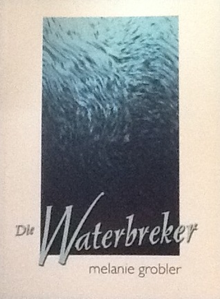 Die waterbreker (Paperback)