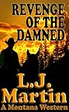 Revenge Of The Damned: The Montana Series