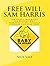 Free Will Sam Harris: Sam H...