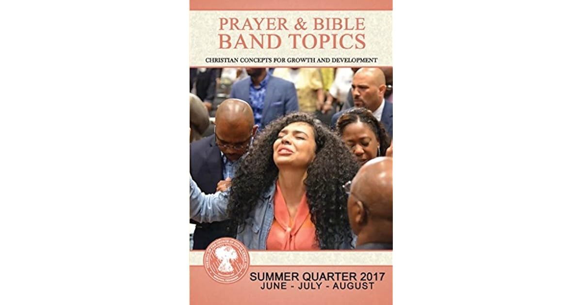 Prayer & Bible Band Topics SUQ 2017 (JunAug) by Lee Etta Van Zandt