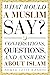 What Would a Muslim Say: Co...
