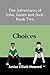 The Adventures of John, James and Jack: Book Two: Choices