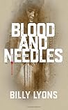 Blood and Needles by Billy Lyons