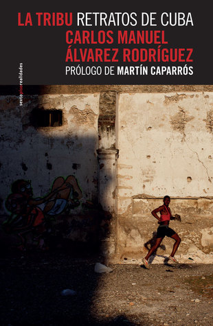 La tribu: Retratos de Cuba