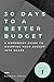 30 Days to a Better Budget by Guensie Grecy