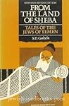 From the Land of Sheba: Tales of the Jews of Yemen