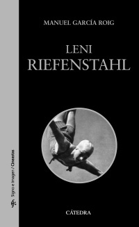 Portada de Leni Riefenstahl, de Manuel García Roig