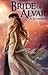 Bride of Alvar by Silver Reigns