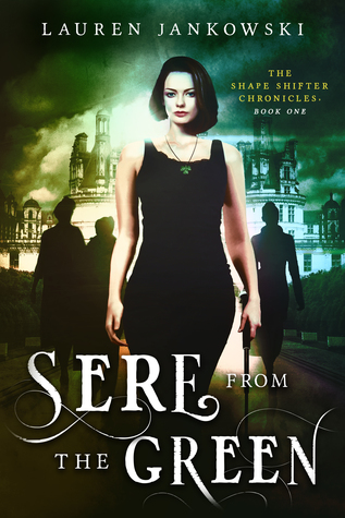 Sere From the Green (Shape Shifter Chronicles, #1)