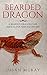 Bearded Dragon: a Bearded D...