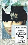 Kapesní průvodce inteligentní ženy po vlastním osudu by Pavel Tigrid