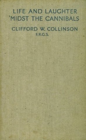 Life and Laughter 'Midst the Cannibals (Hardcover)