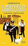 Il mistero di Abbacuada. Le indagini del tenente Roversi by Gavino Zucca