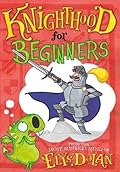 Knighthood for Beginners