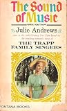 The Sound of Music by Maria Augusta von Trapp The Sound of Music by Maria Augusta von Trapp