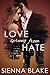 Love Sprung from Hate by Sienna Blake