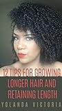 12 Tips For Growing Longer Hair and Retaining Length