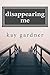 disappearing me