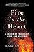 Fire in the Heart by Mary Emerick