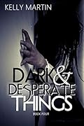 Dark and Desperate Things