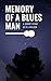 Memory Of A Bluesman: A Short Story