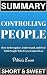 Summary: Controlling People: How to Recognize, Understand, and Deal With People Who Try to Control You by Patricia Evans