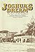 Joshua's Dream: A Town with...