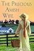 The Precious Amish Wife