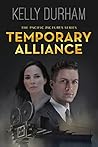 Temporary Alliance: A Story of Old Hollywood (The Pacific Pictures Series Book 2)
