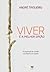 Viver é a Melhor Opção by André Trigueiro