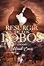 El resurgir de los lobos: C...