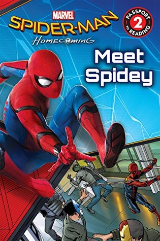 Spider-Man: Homecoming: Meet Spidey (Passport to Reading)