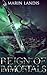 Reign of Immortals by Marin Landis