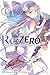Re:Zero - Re:vivre dans un autre monde à partir de zéro, Tome 1 (Re:Zero Light Novels, #1)