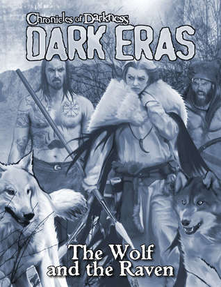 Dark Eras: The Wolf and the Raven (Paperback)