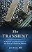 The Transient by Judy  Evans