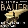 The Facts of Life and Death by Belinda Bauer