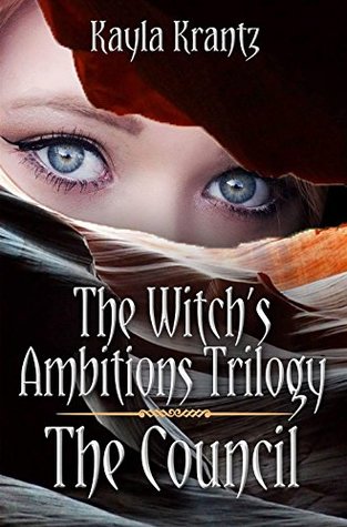 The Council (Witch's Ambitions Trilogy #1)