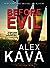 Before Evil (Maggie O'Dell #0) by Alex Kava