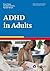 Attention-Deficit-Hyperactivity Disorder in Adults by Brian P. Daly