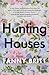 Hunting Houses by Fanny Britt